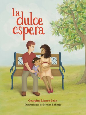 cover image of La dulce espera (Sweet Expectation)